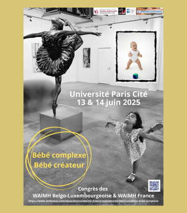 Congrès des WAIMH Belgo-Luxembourgeoise & WAIMH France : Bébé complexe Bébé créateur