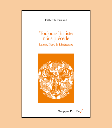 Grande Conférence EPhEP : Esther Tellermann : Toujours l’artiste nous précède. Lacan, l’Art, la Littérature
