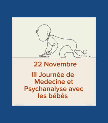 III Journée Médecine et Psychanalyse avec les bébés