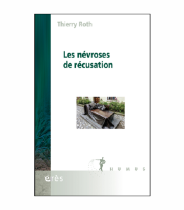Grande conférence EPhEP - Thierry Roth sur son livre "Les névroses de récusation"